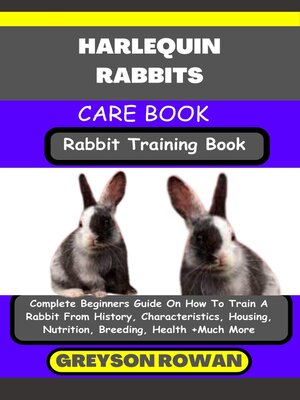 cover image of HARLEQUIN RABBITS CARE BOOK   Rabbit Training Book